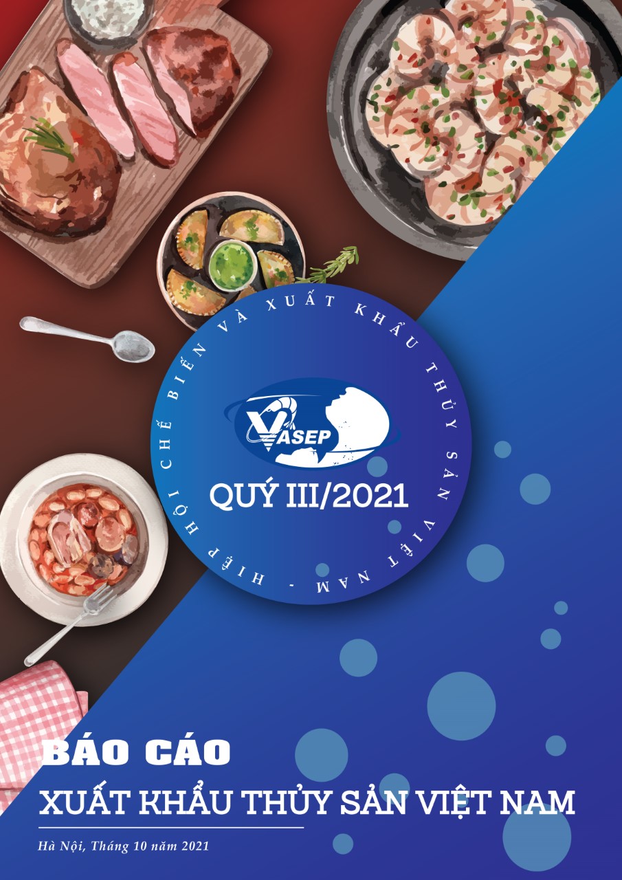 Báo cáo Xuất khẩu Thủy sản Việt Nam Quý III2021