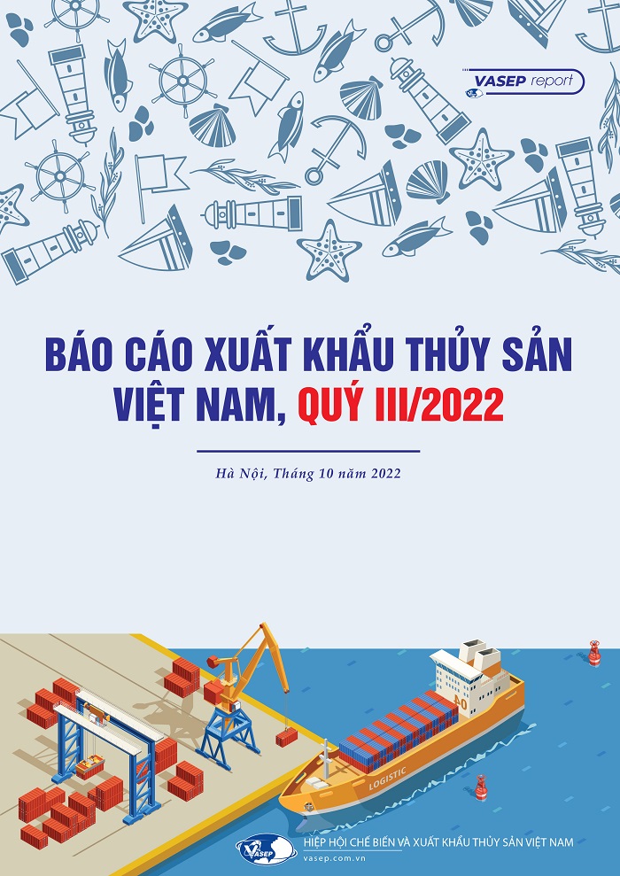 Báo cáo Xuất khẩu Thủy sản Việt Nam Quý III2022