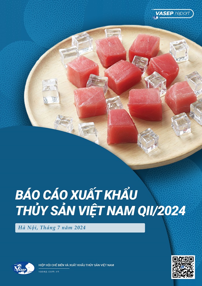 Báo cáo Xuất khẩu Thủy sản Việt Nam Quý II2024