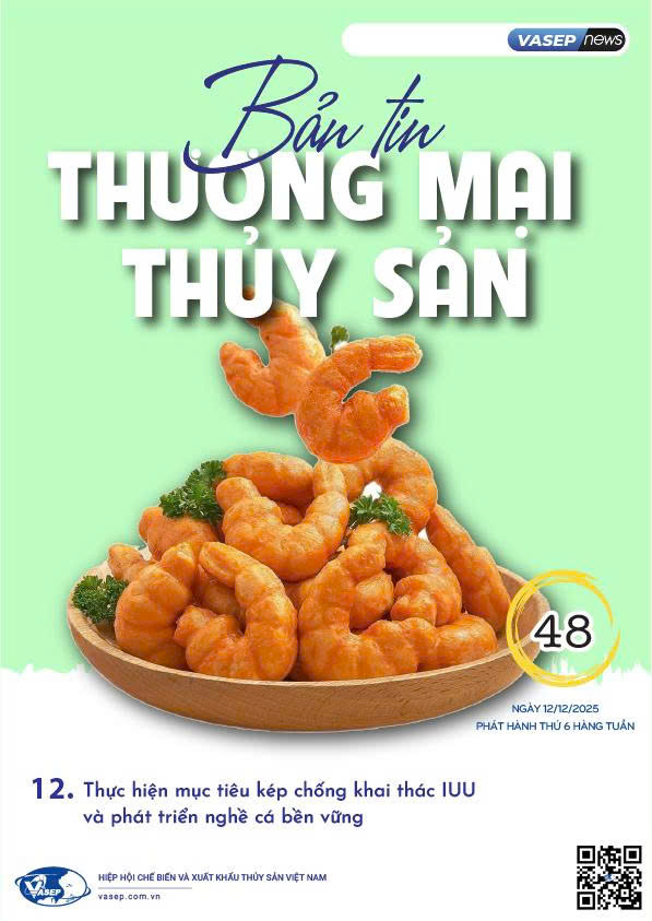 Bản tin tuần Thương mại Thủy sản số 48-2025