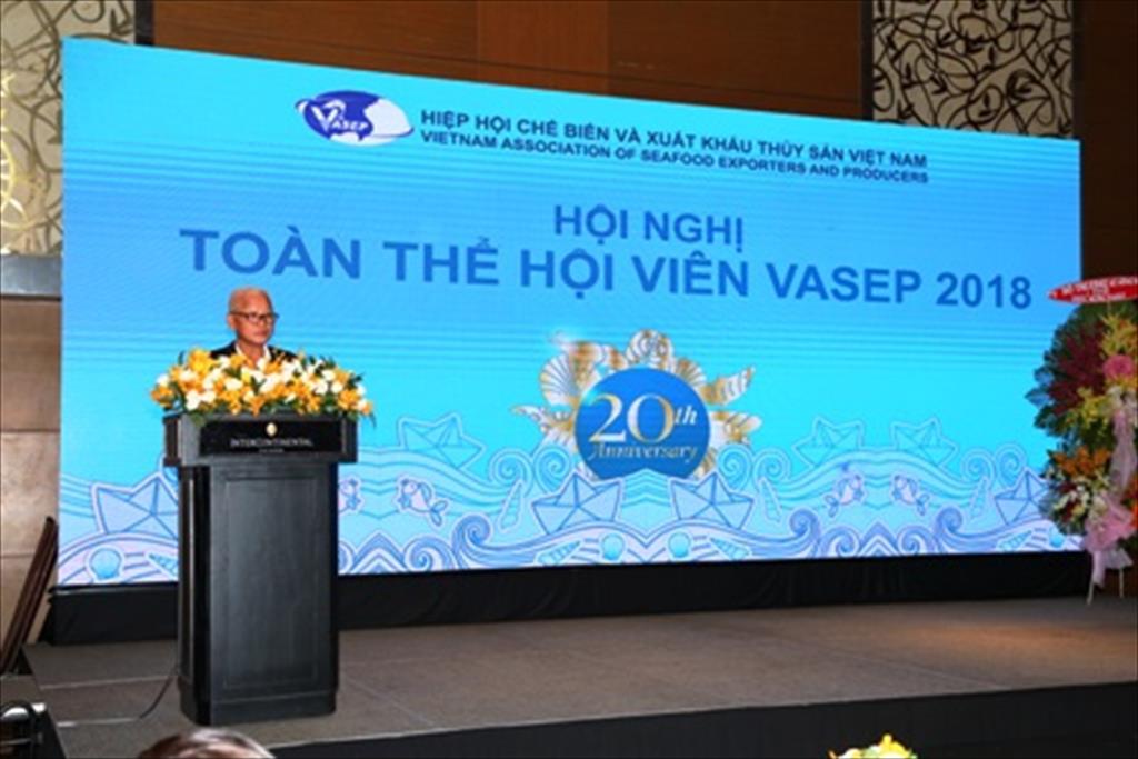 Hội nghị toàn thể hội viên VASEP 2018 (Kỷ niệm 20 năm thành lập)