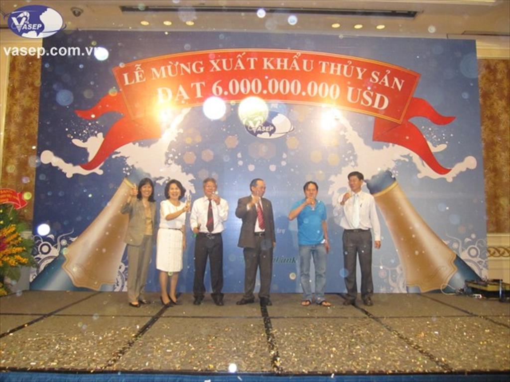 HN Tổng kết hoạt động Xuất khẩu Ngành Thủy sản 2011 & Lễ mừng XK Thủy sản đạt 6 tỷ USD