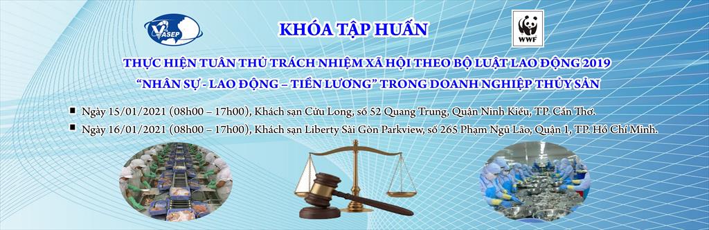 Mời tham dự khóa tập huấn K.01.21: "Thực hiện tuân thủ trách nhiệm xã hội theo Bộ Luật lao động 2019 – “Nhân sự - Lao động – Tiền lương” trong  DN TS. Tổ chức tại Tp. Cần Thơ, ngày 15/01/2021. 