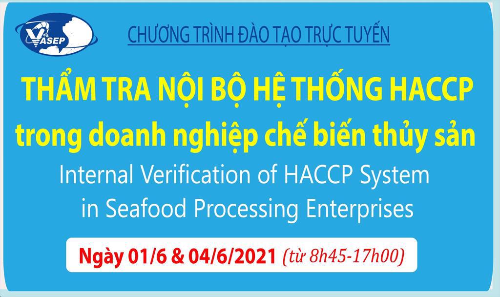 Mời tham dự khóa tập huấn K.11: Thẩm tra nội bộ hệ thống HACCP trong doanh nghiệp CBTS