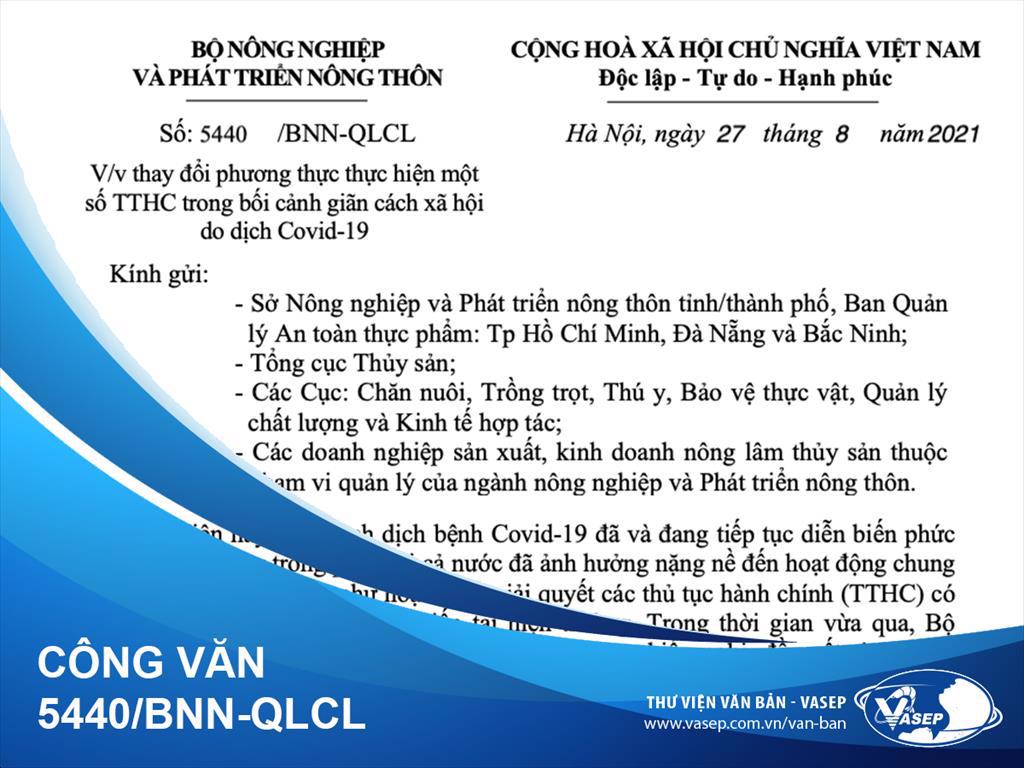 Công văn 5440/BNN-QLCL: thay đổi phương thức thực hiện một số TTHC do bối cảnh giãn cách xã hội do dịch Covid-19