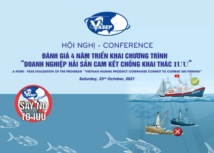 Mời tham dự Hội nghị  “Đánh giá 04 năm triển khai Chương trình “Doanh nghiệp Hải sản cam kết chống khai thác IUU” 