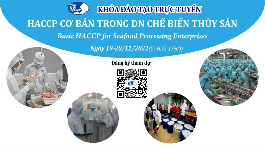 Mời tham dự Khóa tập huấn (K.22): HACCP cơ bản trong doanh nghiệp chế biến thủy sản. 