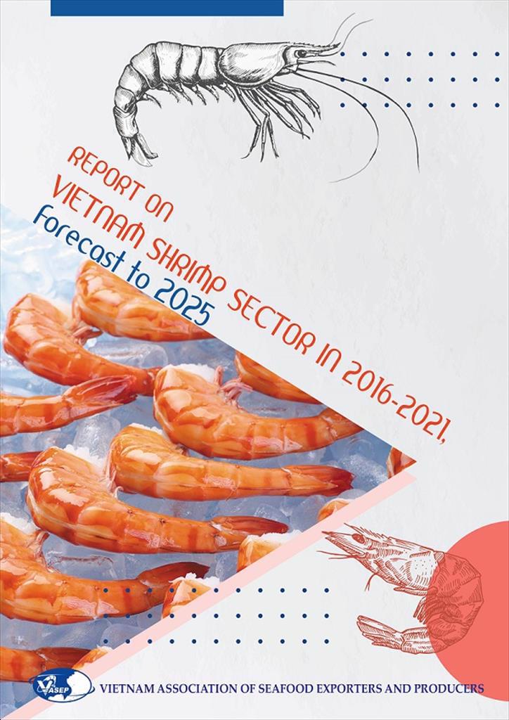 Report on Vietnam shrimp sector in 2016-2021- From an expert opinion
