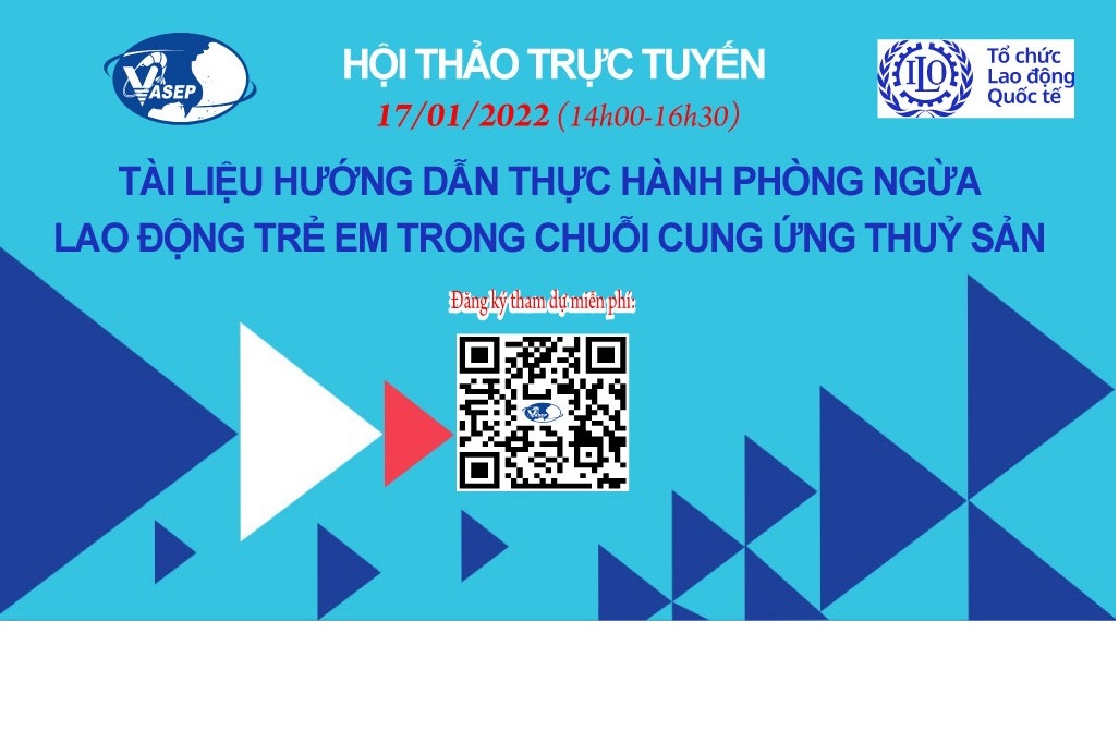 Mời tham dự hội thảo phổ biến “Tài liệu hướng dẫn thực hành phòng ngừa lao động trẻ em trong chuỗi cung ứng thuỷ sản”