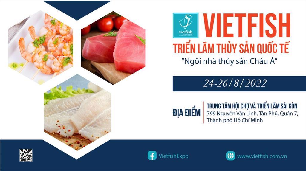 Tái khởi động Vietfish 2022: Điểm đến kết nối chất lượng thủy sản Việt Nam 