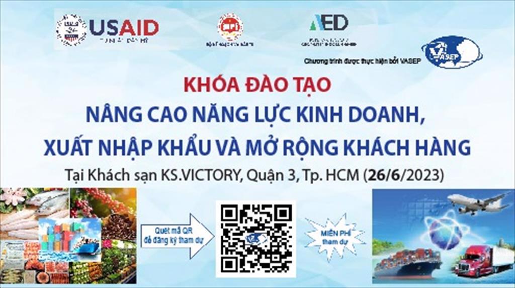 Mời tham dự khóa đào tạo Nâng cao năng lực kinh doanh, xuất nhập khẩu và mở rộng khách hàng