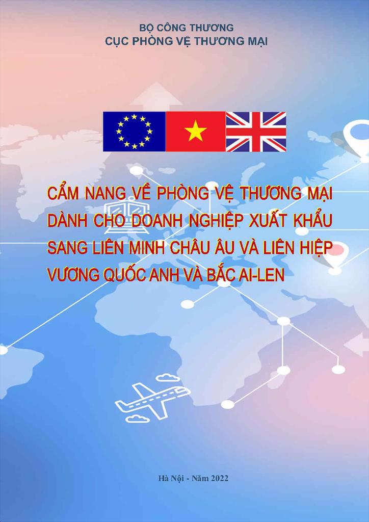 Cẩm nang về phòng vệ thương mại đối với DN xuất khẩu sang EU và Anh