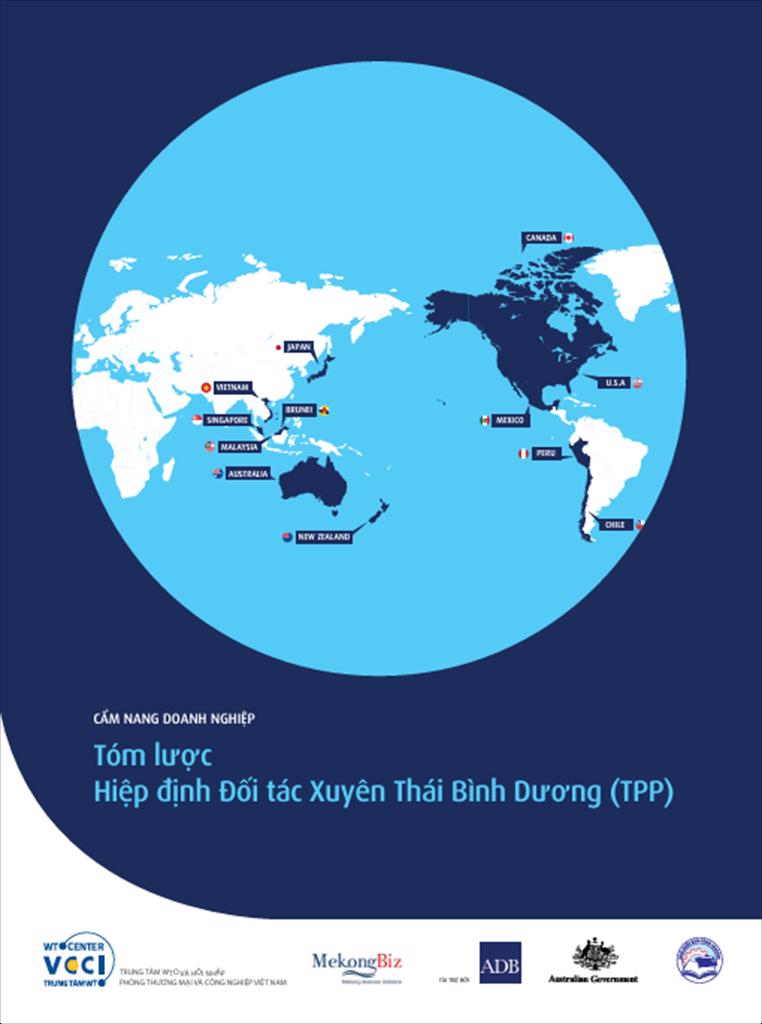 Cẩm nang doanh nghiệp “Tóm lược Hiệp định Đối tác Xuyên Thái Bình Dương - TPP"