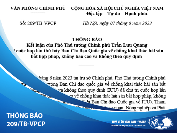 Thông báo 209TB-VPCP kết luận của phó thủ tướng chính phủ trần lưu quang tại cuộc họp lần thứ bảy ban chỉ đạo quốc gia về chống khai thác hải sản bất hợp pháp, không báo cáo và không theo quy định