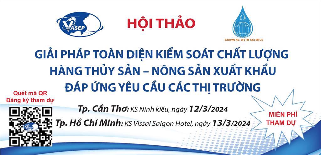 Mời tham dự hội thảo Giải pháp toàn diện kiểm soát chất lượng hàng Thủy sản – Nông sản xuất khẩu đáp ứng yêu cầu các thị trường