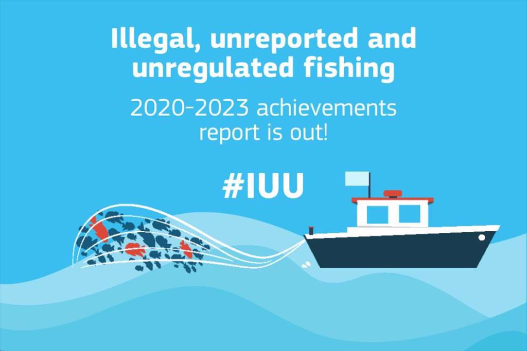 Báo cáo của Ủy ban châu Âu về đánh bắt IUU và thành tựu 2020 - 2023