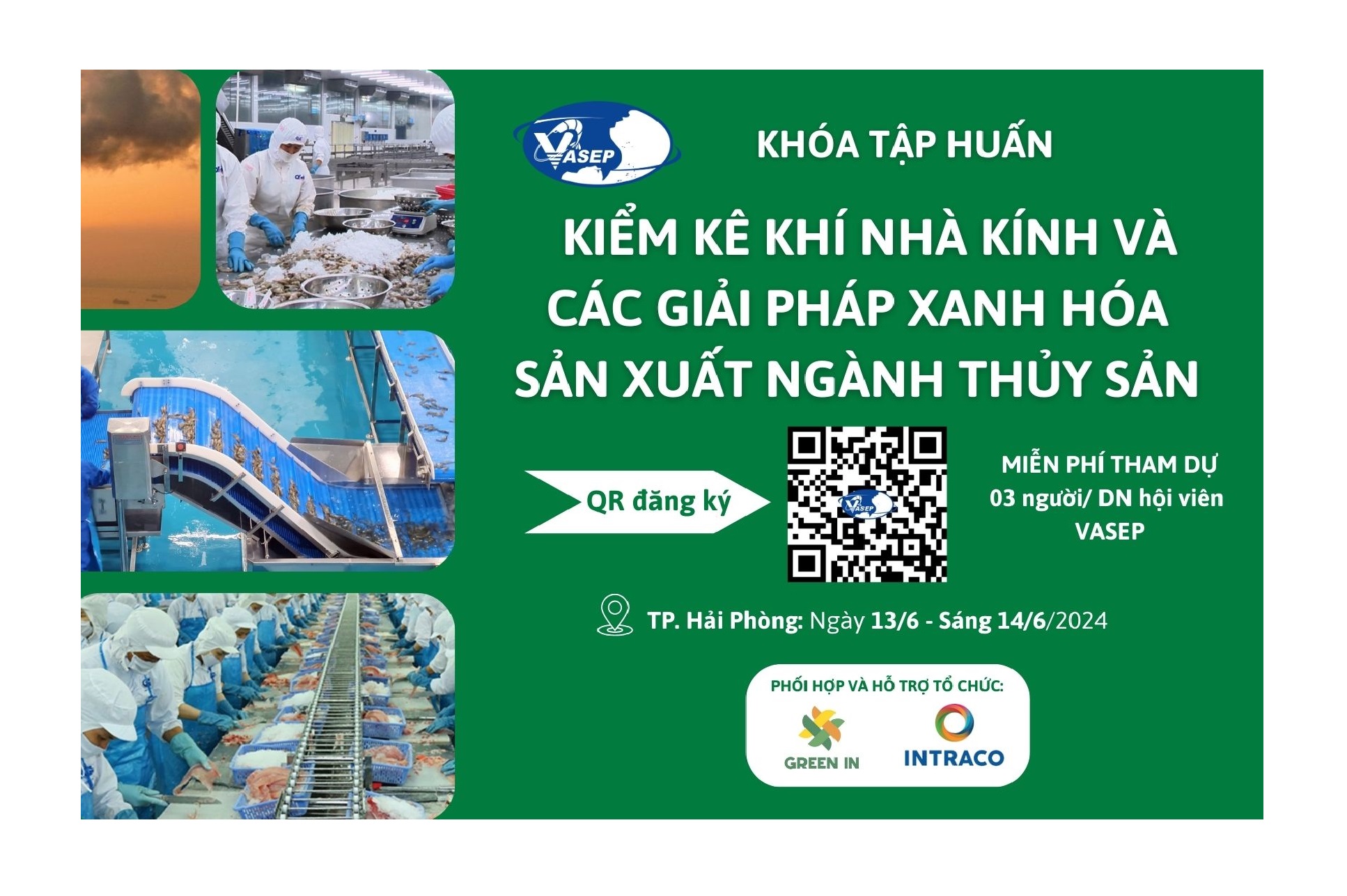 Mời tham dự khóa tập huấn Kiểm kê Khí nhà kính và các Giải pháp Xanh hóa Sản xuất ngành Thủy sản