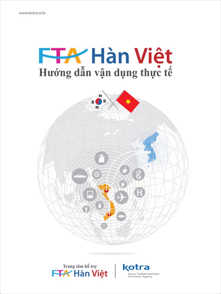 FTA Hàn Việt - Hướng dẫn vận dụng thực tế
