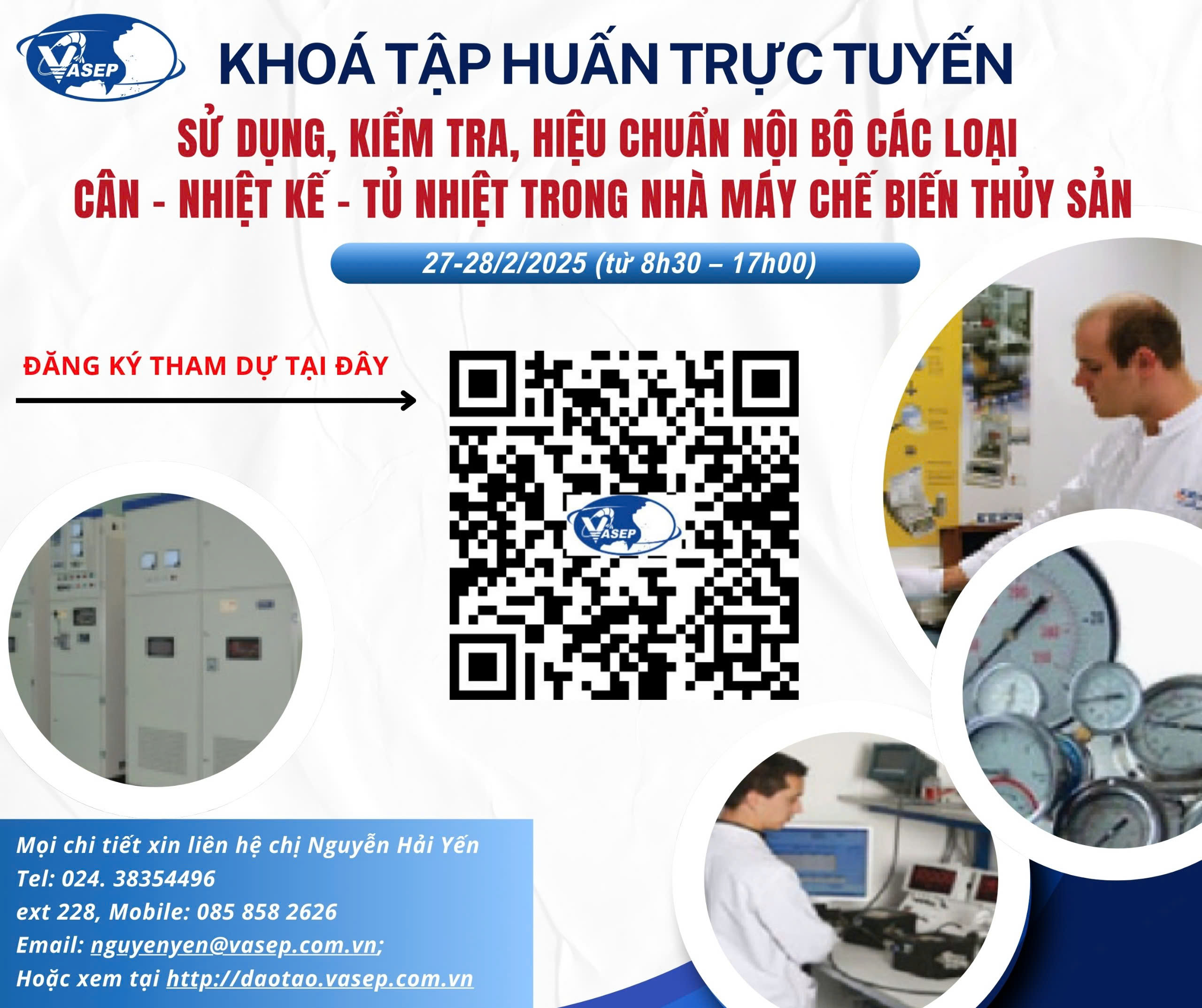 KHÓA TẬP HUẤN K.03.25  SỬ DỤNG, KIỂM TRA, HIỆU CHUẨN NỘI BỘ CÁC LOẠI CÂN - NHIỆT KẾ - TỦ NHIỆT TRONG NHÀ MÁY CHẾ BIẾN THỦY SẢN