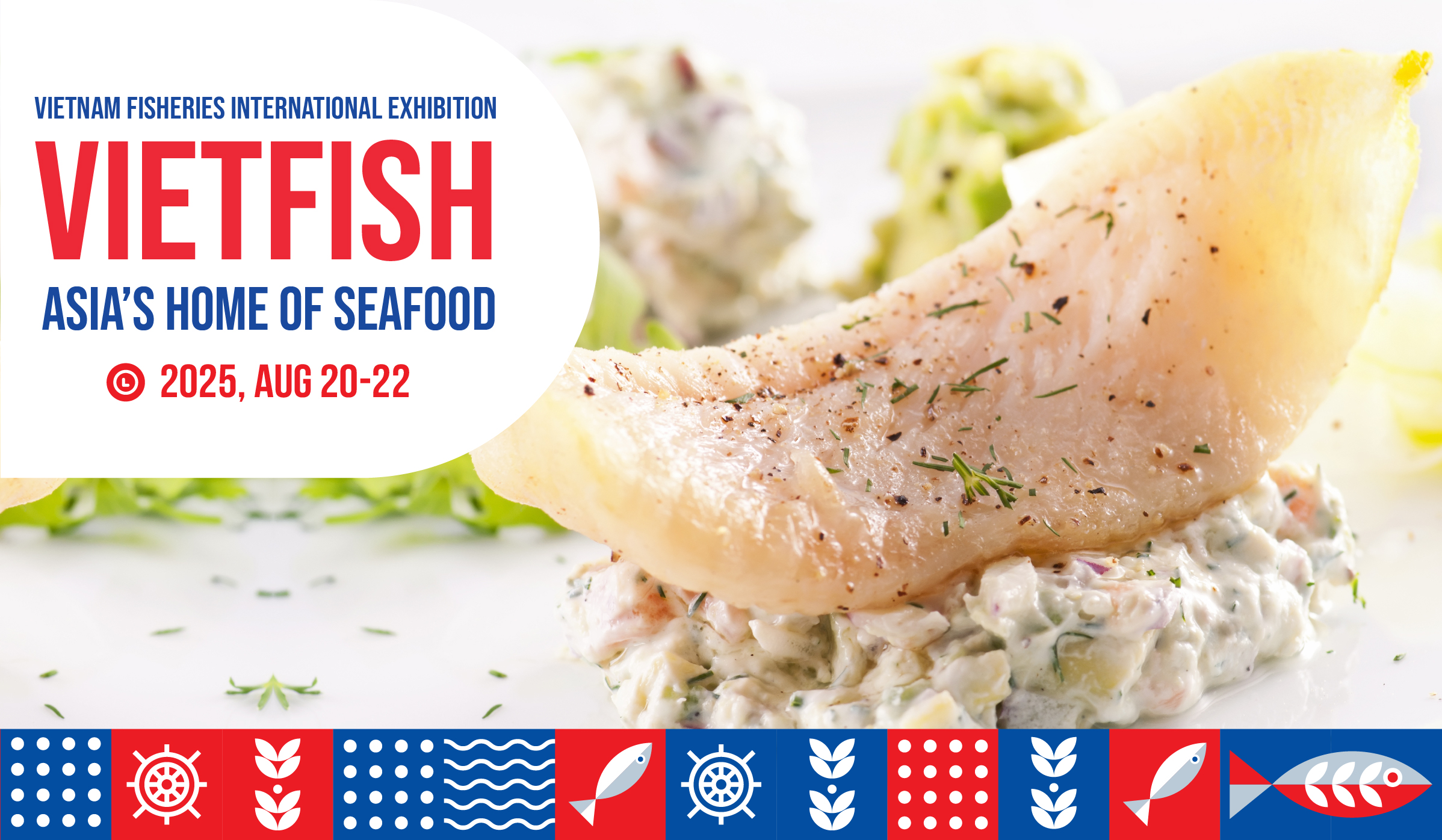 THÔNG CÁO BÁO CHÍ VIETFISH 2025 – TRIỂN LÃM SỐ 1 CHÂU Á CỦA NGÀNH THỦY SẢN VIỆT NAM