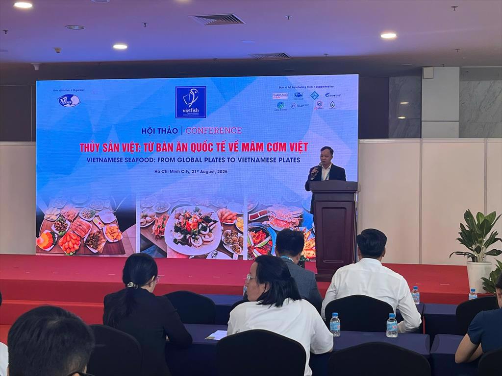 CHƯƠNG TRÌNH HỘI THẢO: "THỦY SẢN VIỆT: TỪ BÀN ĂN QUỐC TẾ VỀ MÂM CƠM VIỆT"