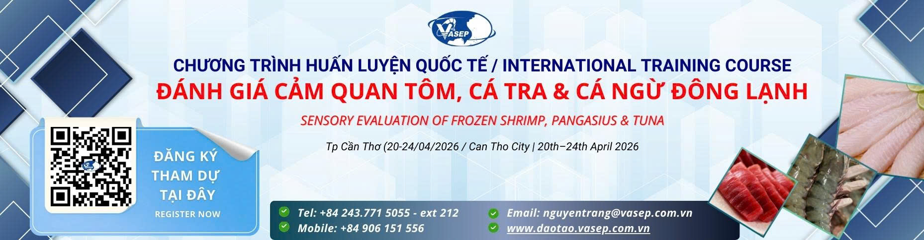 tập huấn quốc tế về “Đánh giá cảm quan tôm, cá tra, cá ngừ”