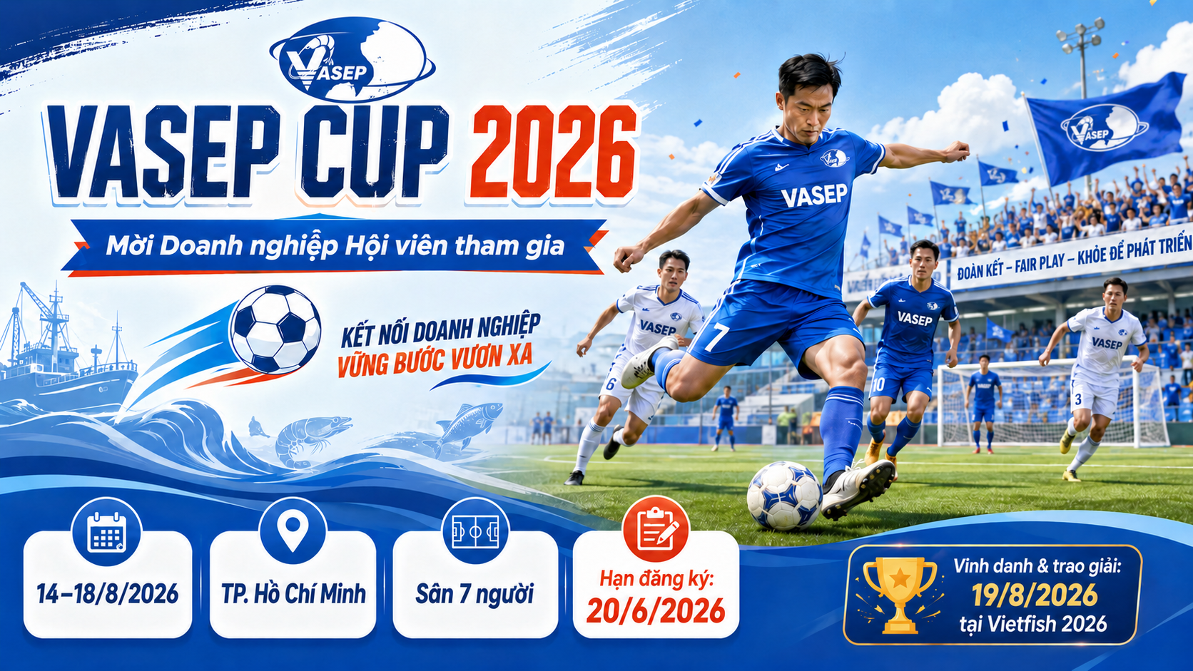 Mời tham gia Giải bóng đá các Doanh nghiệp Hội viên VASEP (VASEP CUP 2026)