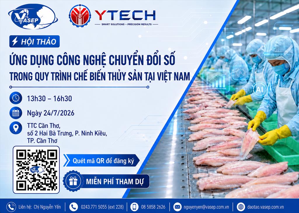 VASEP tổ chức hội thảo “Ứng dụng công nghệ chuyển đổi số trong quy trình chế biến thủy sản tại Việt Nam” vào ngày 2472026 tại TTC Cần Thơ, nhằm hỗ trợ doanh nghiệp cập nhật xu hướng tự động hóa, AI, camera phân cỡ, cân năng suất thông minh và giải pháp kho lạnh tự động trong nhà máy chế biến thủy sản.