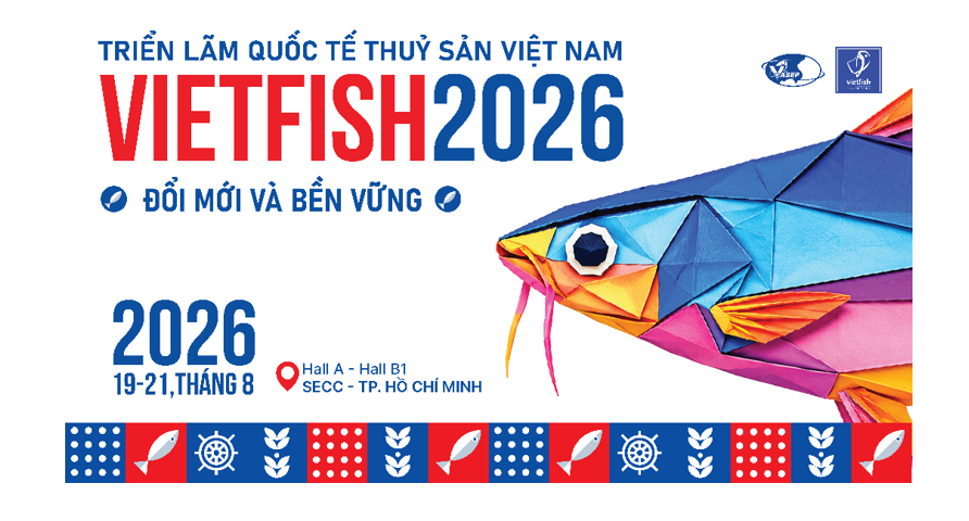 Vietfish 2026 Thúc đẩy chuyển đổi xanh ngành thủy sản 