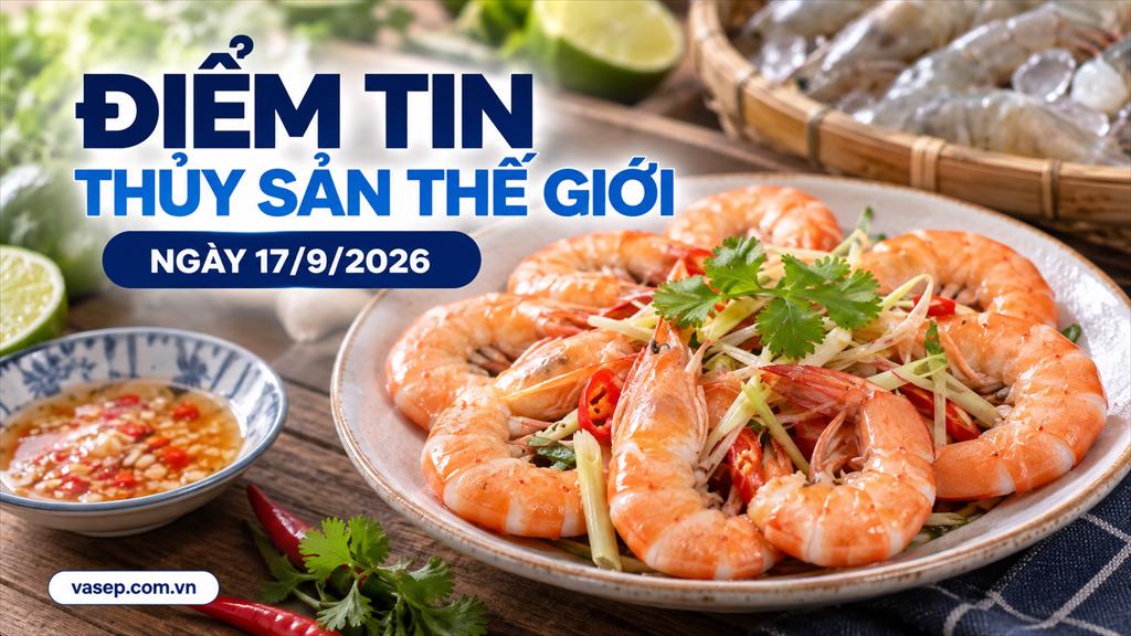 Điểm tin thủy sản thế giới ngày 1792026