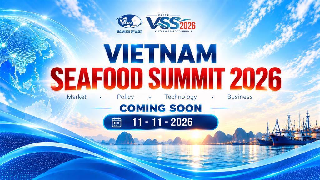 VIETNAM SEAFOOD SUMMIT 2026 – COMING SOON!
