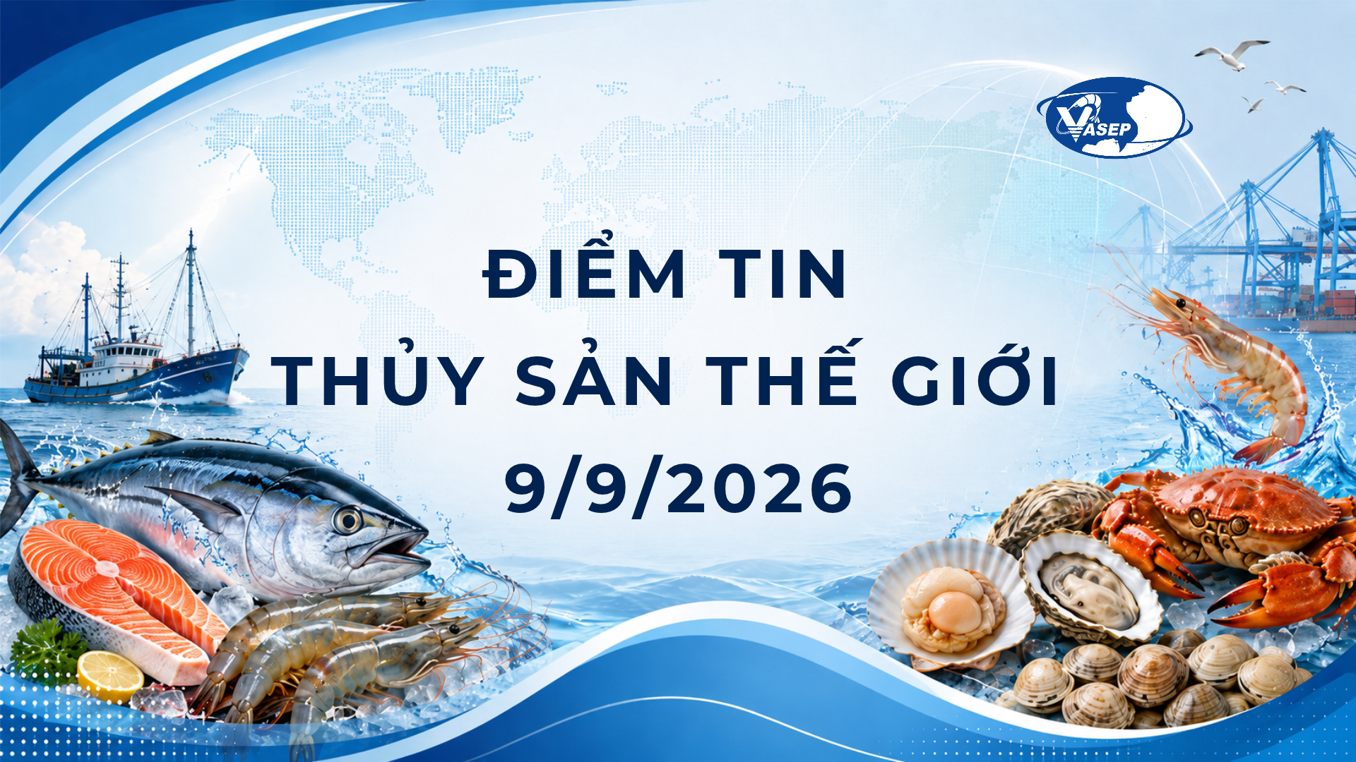 Điểm tin thủy sản thế giới ngày 992026