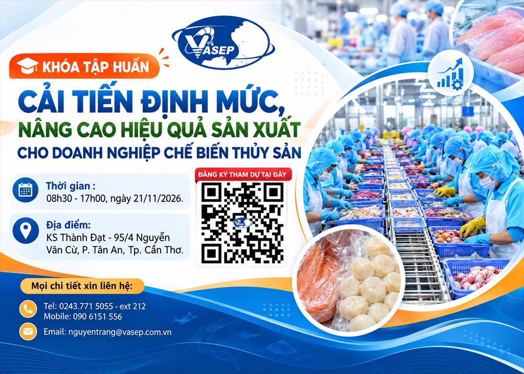 Khóa tập huấn Cải tiến định mức, nâng cao hiệu quả sản xuất cho doanh nghiệp chế biến thủy sản