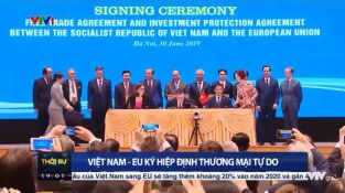 [Video] Việt Nam và EU ký Hiệp định EVFTA và EVIPA