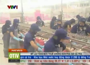 Mỹ lại tăng mức thuế chống bán phá giá cá tra