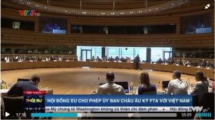 [Video] Hội đồng EU cho phép Ủy ban châu Âu ký FTA với Việt Nam