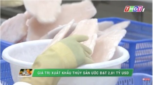 [Videp] Giá trị xuất khẩu thủy sản ước đạt 2,81 tỷ USD