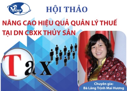 Mời tham dự hội thảo: “Nâng cao hiệu quả quản lý thuế tại doanh nghiệp CBXK Thủy sản”