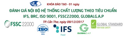 8/12/2017 - [Cần Thơ] Khóa đào tạo K26.17 "Đánh giá nội bộ hệ thống quản lý chất lượng theo tiêu chuẩn IFS, BRC, ISO 9001, FSSC22000, GLOBALG.A.P”