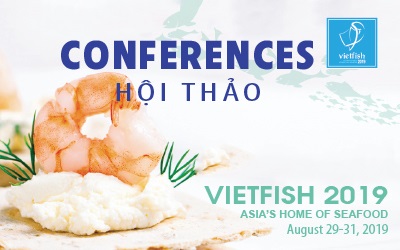 Kế hoạch tổ chức Hội thảo tại VIETFISH 2019 (29-31/8/2019)