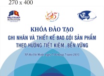 Ảnh Khóa đào tạo K17.15: Ghi nhãn và thiết kế bao gói sản phẩm theo hướng tiết kiệm, bền vững
