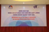 Ảnh Cần Thơ - Khóa đào tạo: "Nâng cao kỹ năng cho Giám đốc Chất lượng trong Doanh nghiệp Chế biến Thủy sản”