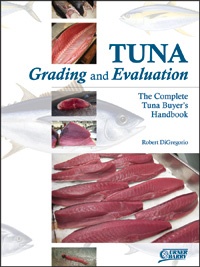 TUNA Grading and Evaluation The Complete Tuna Buyer
