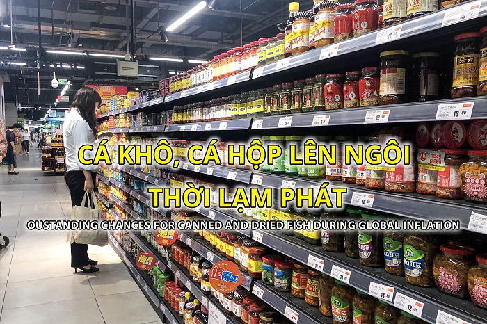 VASEP Highlight - T52023 Cá khô, cá hộp lên ngôi thời lạm phát
