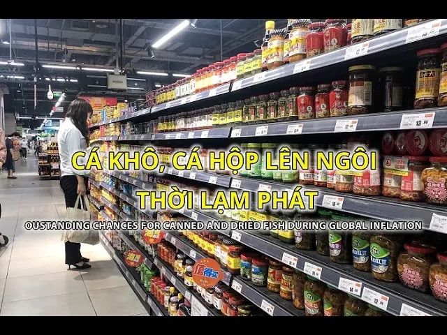 VASEP Highlight - May 2023 Outstanding changes for canned and dried fish during global inflation