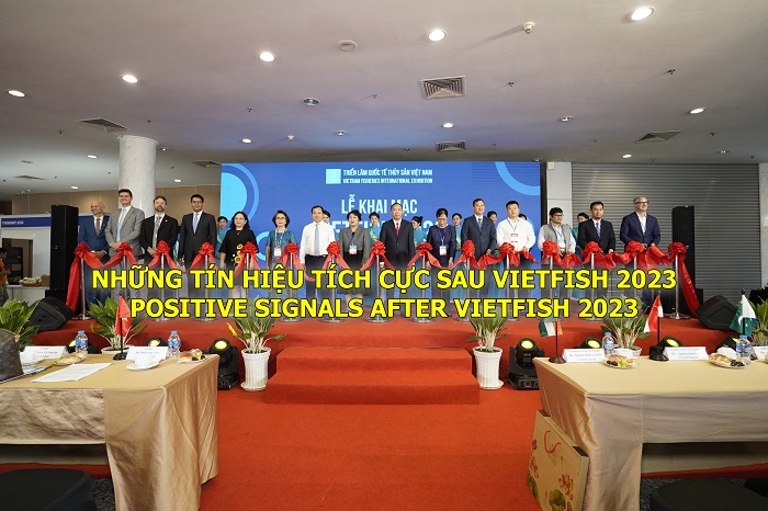 VASEP Highlight - T82023 Những tín hiệu tích cực sau VIETFISH 2023