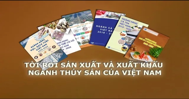 VASEP Highlight Tờ rơi sản xuất và xuất khẩu ngành thủy sản của Việt Nam
