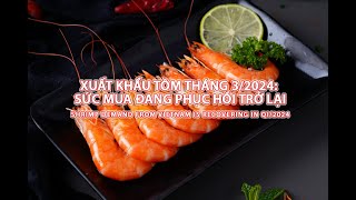 VASEP Highlight - Apr. 2024 Shrimp