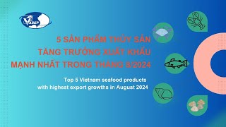 VASEP Highlight - Sep. 2024 Seafood