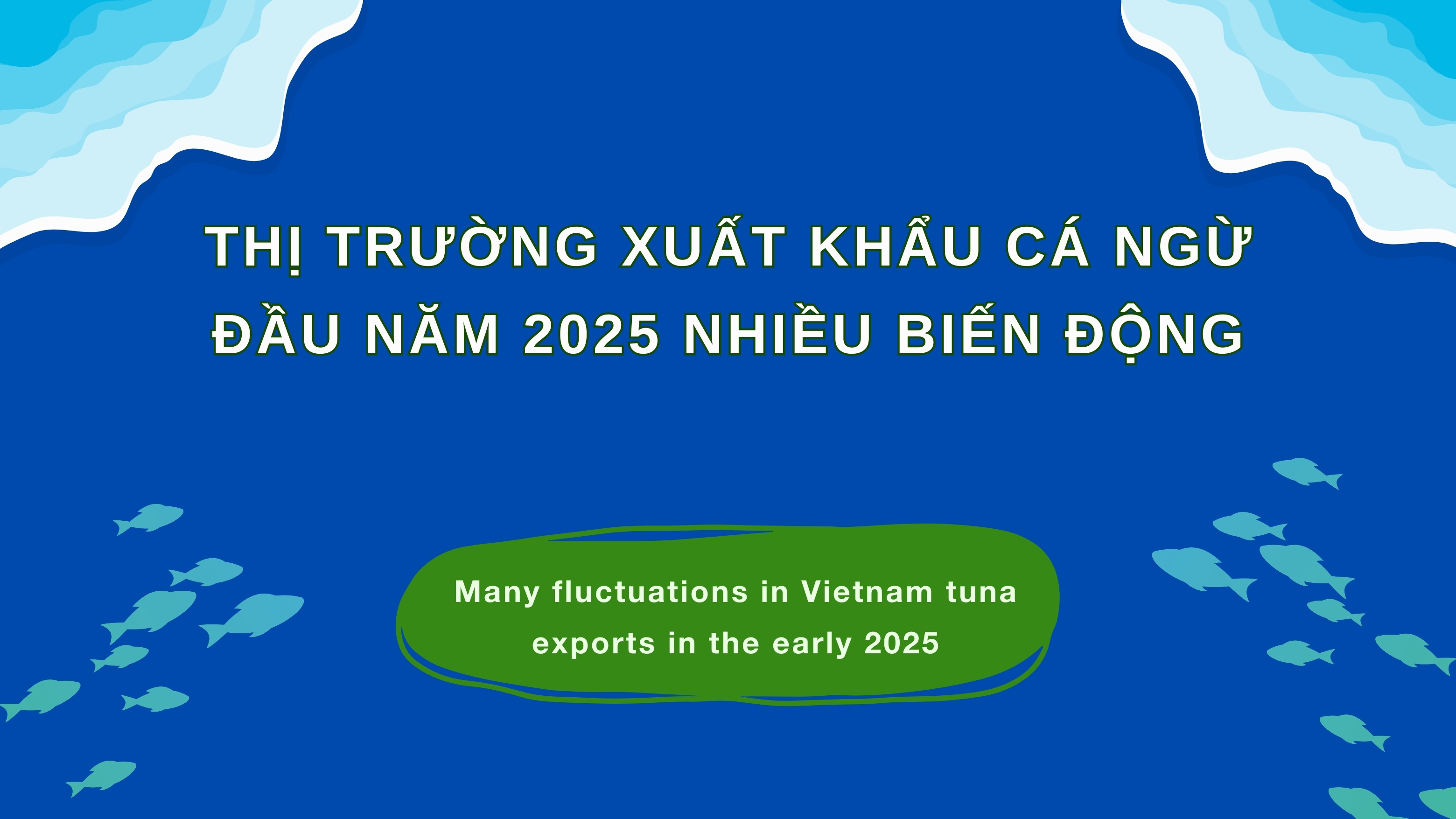 VASEP Highlight - T22025 Cá ngừ